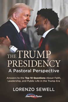 Paperback The Trump Presidency: A Pastoral Perspective Book