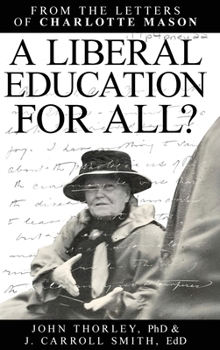 Hardcover A Liberal Education for All Book