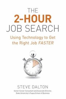 Paperback The 2-Hour Job Search: Using Technology to Get the Right Job Faster Book
