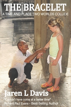 Paperback The Bracelet: A time and place two worlds collide Book