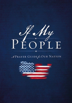 Hardcover If My People: A Prayer Guide for Our Nation Book