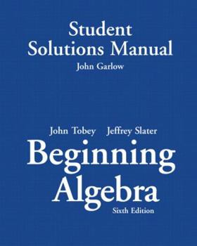 Paperback Student Solutions Manual for Beginng Algebra for Beginning Algebra Book