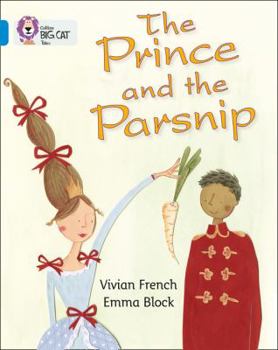 Paperback The Prince and the Parsnip Book