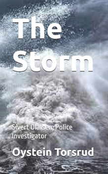 The Storm: Sivert Olafsen, Police Investigator