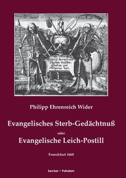Paperback Evangelisches Sterb-Gedächtnuß: Oder Evangelische Leich-Postill [German] Book