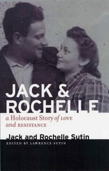 Jack and Rochelle: A Holocaust Story of Love and Resistance