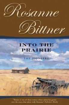 Hardcover Into the Prairie: The Pioneers Book