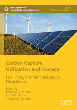 Paperback Carbon Capture Utilization and Storage: Law, Policy and Standardization Perspectives Book