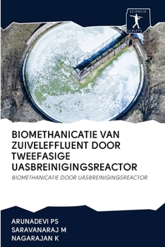 Paperback Biomethanicatie Van Zuiveleffluent Door Tweefasige Uasbreinigingsreactor [Dutch] Book