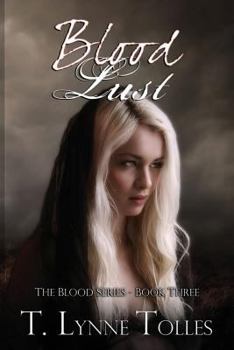 Blood Lust - Book #3 of the Blood