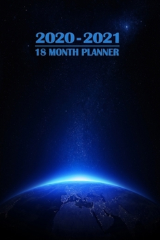 Paperback 2020 - 2021 18 Month Planner: Space Science Planet Earth - Europe - January 2020 - June 2021 - Daily Organizer Calendar Agenda - 6x9 - Work, Travel, Book