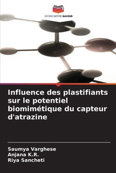 Paperback Influence des plastifiants sur le potentiel biomimétique du capteur d'atrazine [French] Book