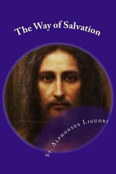 Paperback The Way of Salvation: Meditations for Attaining Conversion and Holiness Book