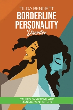 Paperback Borderline Personality Disorder: Causes, Symptoms and Management of BPD Book