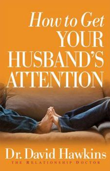 Paperback How to Get Your Husband's Attention Book