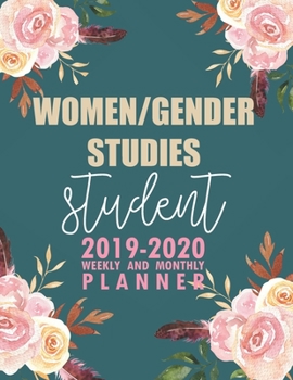 Paperback Women/Gender Studies Student: 2019-2020 Weekly and Monthly Planner Academic Year with Class Timetable Exam Assignment Schedule Record School College Book