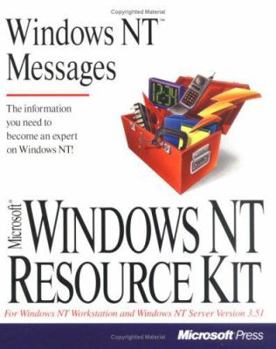 Paperback Windows Nt Messages (Microsoft Windows Nt Resource Kit for Windows Nt Workstation and Windows Nt Server Version 3.5 ; 3) Book