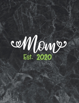Mom Est. 2020: Pregnancy Journal 40 week pregnancy journal for moms