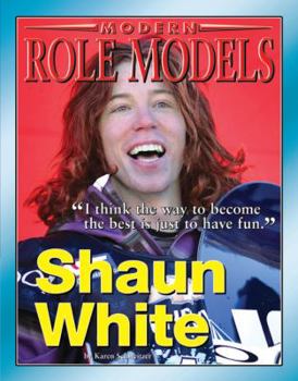 Shaun White (Modern Role Models) - Book  of the Role Model Athletes