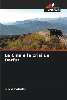 Paperback La Cina e la crisi del Darfur [Italian] Book