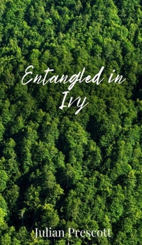 Hardcover Entangled in Ivy Book