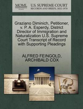 Paperback Graziano Diminich, Petitioner, V. P. A. Esperdy, District Director of Immigration and Naturalization U.S. Supreme Court Transcript of Record with Supp Book