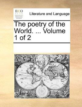 Paperback The poetry of the World. ... Volume 1 of 2 Book