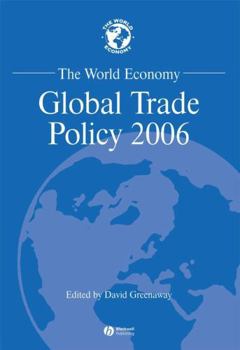 Paperback The World Economy: Global Trade Policy 2006 Book
