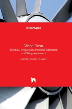 Hardcover Wind Farm: Technical Regulations, Potential Estimation and Siting Assessment Book