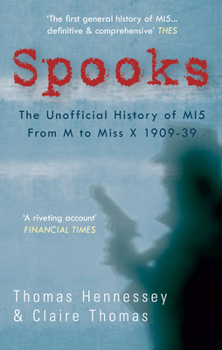 Paperback Spooks the Unofficial History of Mi5 from M to Miss X 1909-39 Book