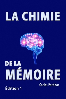 Paperback La Chimie de la Mémoire: Pourquoi Les Humains Ne Devraient Pas Manger de Viande [French] Book