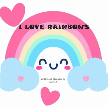 Paperback I Love Rainbows Book