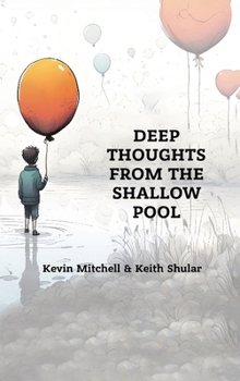 Hardcover Deep Thoughts from the Shallow Pool [Large Print] Book