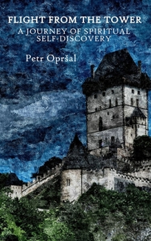 Paperback Flight from the Tower: A Journey of Spiritual Self-Discovery Book