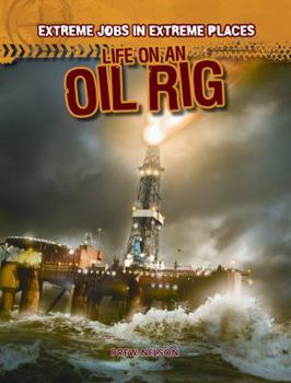 Library Binding Life on an Oil Rig Book