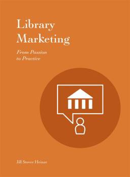 Paperback Library Marketing: From Passion to Practice Book