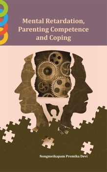 Hardcover Mental Retardation, Parenting Competence and Coping Book