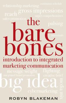 Hardcover The Bare Bones Introduction to Integrated Marketing Communication Book