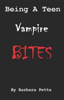 Paperback Being a Teen Vampire Bites Book