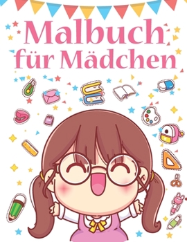 Paperback Malbuch für Mädchen: Mädchen Malbuch. 50 schönsten Motive zum Ausmalen. Geschenkbuch für Mädchen [German] Book