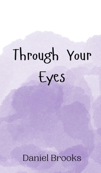 Hardcover Through Your Eyes Book