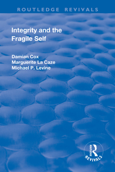 Paperback Integrity and the Fragile Self Book