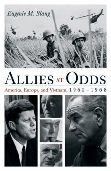 Hardcover Allies at Odds: America, Europe, and Vietnam, 1961-1968 Book