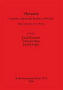 Paperback Dalmatia: Research in the Roman Province 1970-2001 Book