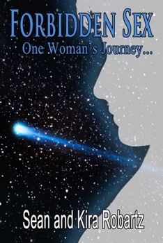 Paperback Forbidden Sex: One Woman's Journey... Book