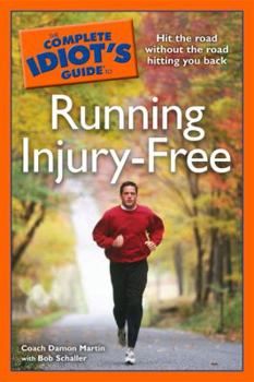 Paperback The Complete Idiot's Guide to Running Injury-Free Book