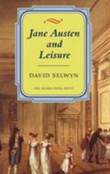 Hardcover Jane Austen and Leisure Book