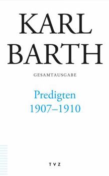 Hardcover Karl Barth Gesamtausgabe / Predigten 1907-1910 [German] Book