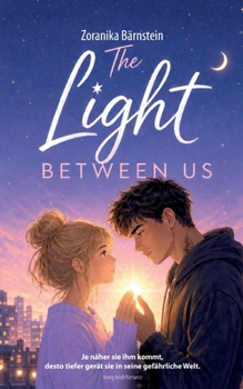 Paperback The Light between us: Tomorrow can still be better [German] Book