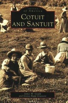 Cotuit and Santuit - Book  of the Images of America: Massachusetts